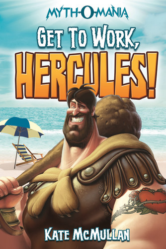 Get to Work, Hercules! - 9781434234407 by Kate McMullan, Denis Zilber, 9781434234407