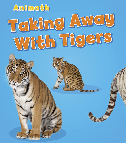 Taking Away with Tigers by Tracey Steffora, 9781432975708
