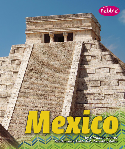 Mexico - 9781476535166 by Gail Saunders-Smith, Christine Juarez, 9781476535166