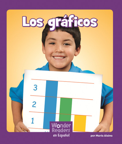 Los gráficas (Graphs) (Spanish Edition) by Maria Alaina, 9781429690386