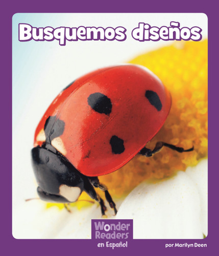 Busquemos diseños (Finding Patterns) (Spanish Edition) by Marilyn Deen, 9781429691024