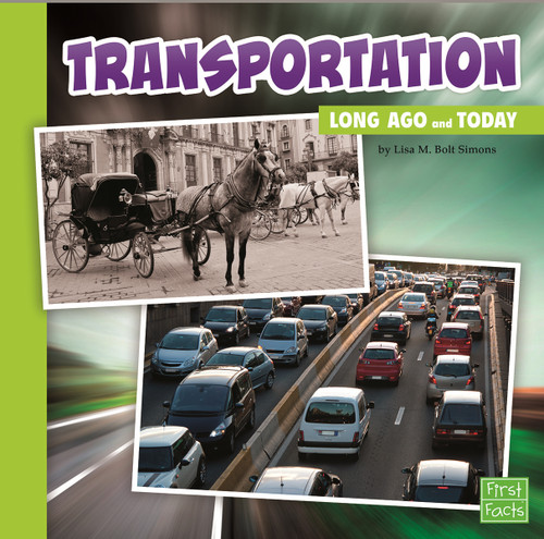 Transportation Long Ago and Today - 9781491403068 by Lisa M. Bolt Simons, 9781491403068