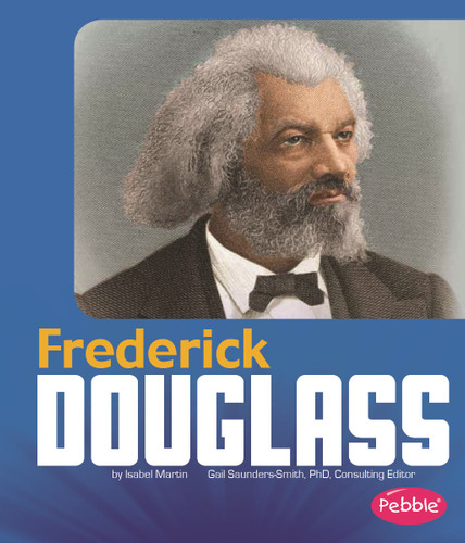 Frederick Douglass - 9781491405017 by Isabel Martin, 9781491405017