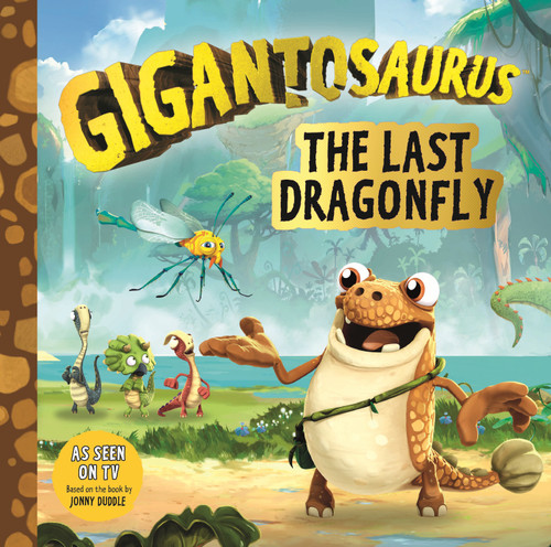 Gigantosaurus: The Last Dragonfly by Cyber Group Studios, Cyber Group Studios, 9781536214000
