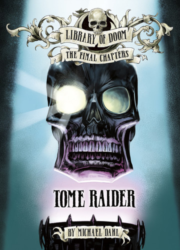 Tome Raider by Michael Dahl, Nelson Evergreen, 9781434296771