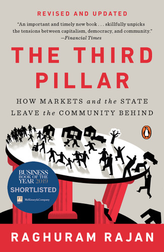 The Third Pillar (How Markets and the State Leave the Community Behind) - 9780525558330 by Raghuram Rajan, 9780525558330
