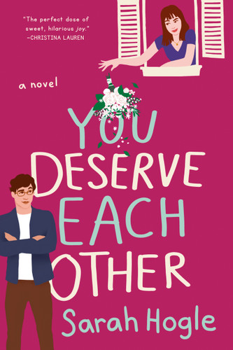 You Deserve Each Other by Sarah Hogle, 9780593085424