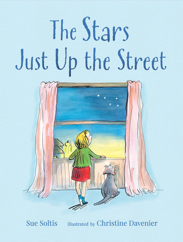 The Stars Just Up the Street by Sue Soltis, Christine Davenier, 9780763698348