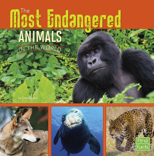 The Most Endangered Animals in the World - 9781491422373 by Tammy Gagne, 9781491422373