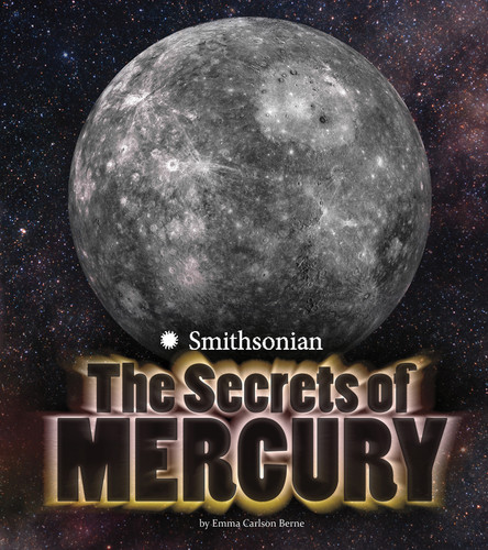 The Secrets of Mercury by Emma Bernay, Emma Carlson Berne, 9781491458662