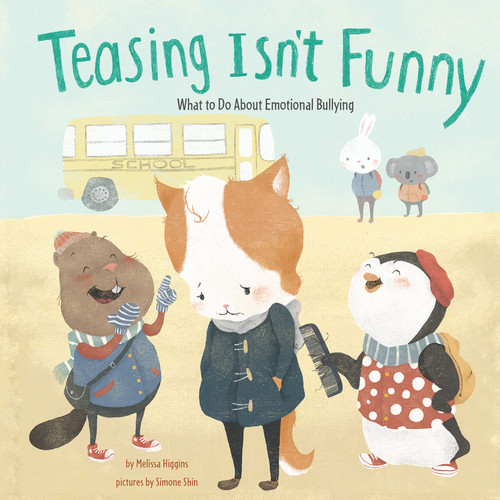 Teasing Isn't Funny (Emotional Bullying) - 9781479569564 by Melissa Higgins, Simone Shin, 9781479569564