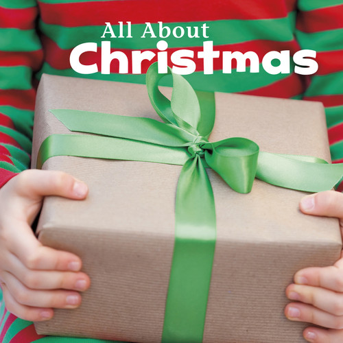 All About Christmas by Martha E. H. Rustad, 9781491460061