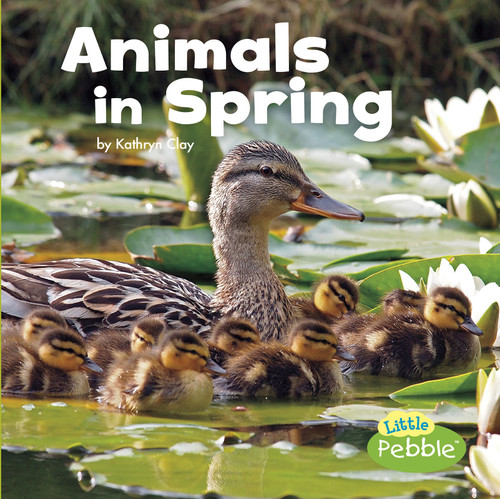 Animals in Spring - 9781491483022 by Kathryn Clay, 9781491483022