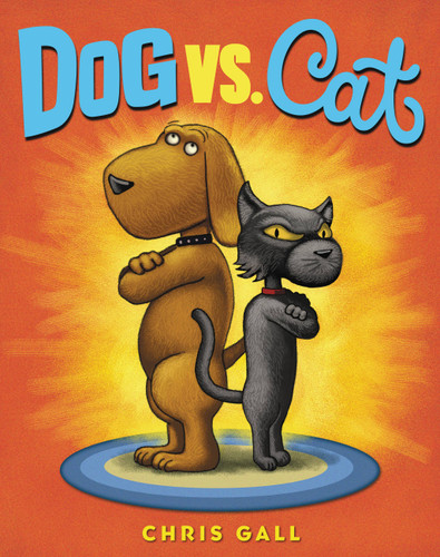 Dog vs. Cat by Chris Gall, 9780316238014