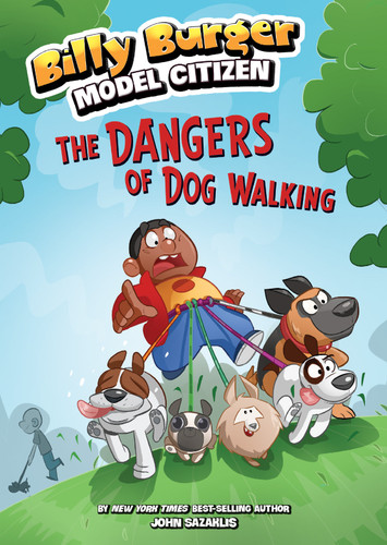 The Dangers of Dog Walking - 9781496526847 by John Sazaklis, Lee Robinson, 9781496526847