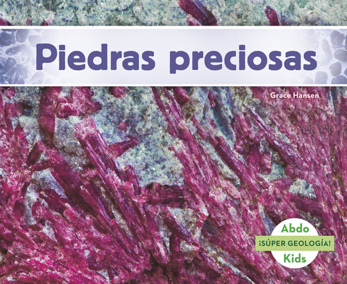 Piedras preciosas (Spanish Edition) by Grace Hansen, 9781496606792