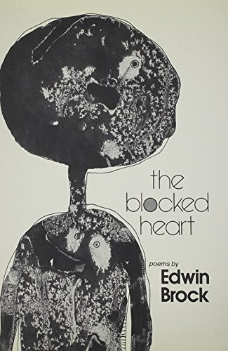 The Blocked Heart: Poetry by Edwin Brock, 9780811205771