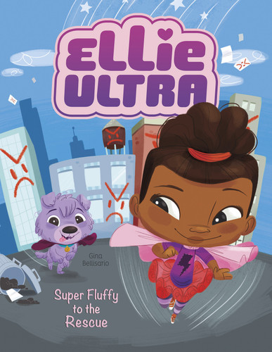 Super Fluffy to the Rescue by Gina Bellisario, Jessika von Innerebner, 9781496531421