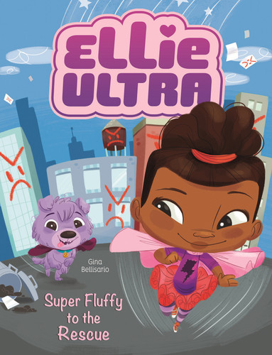 Super Fluffy to the Rescue - 9781496531469 by Gina Bellisario, Jessika von Innerebner, 9781496531469
