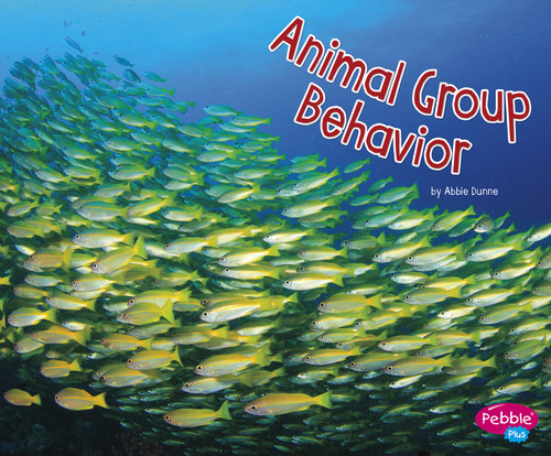 Animal Group Behavior by Abbie Dunne, 9781515709442