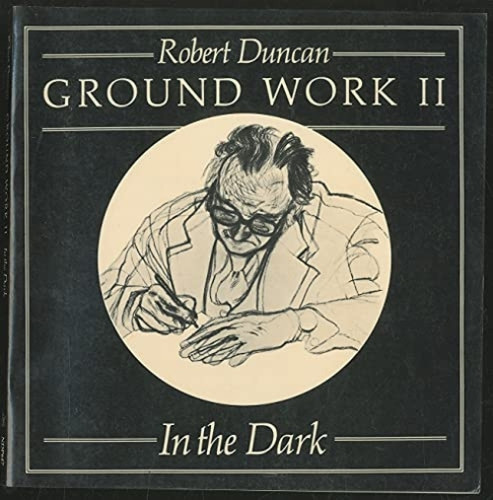 Ground Work II (In the Dark) - 9780811210423 by Robert Duncan