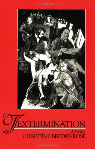 Textermination (A Novel) by Christine Brooke-Rose, 9780811212168