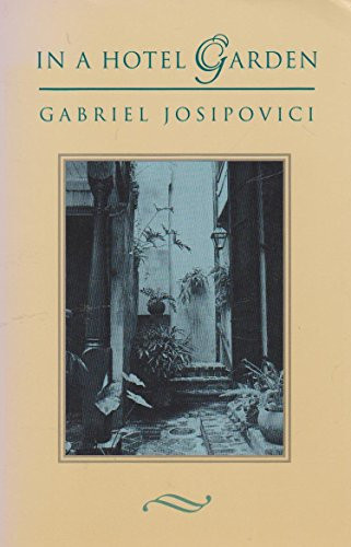 In a Hotel Garden - 9780811212915 by Gabriel Josipovici, 9780811212915