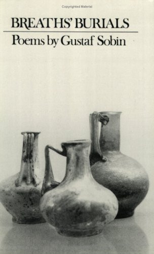 Breaths' Burials by Gustaf Sobin, 9780811212991
