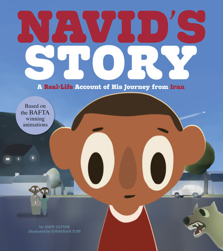 Navid's Story (A Real-Life Account of His Journey from Iran) by Andy Glynne, 9781515814153