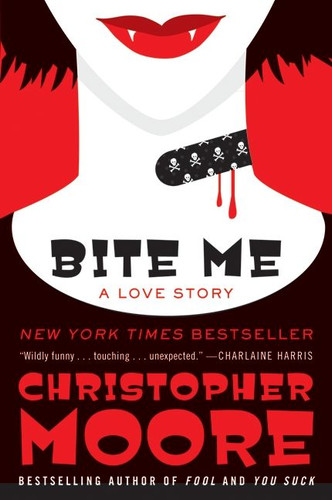 Bite Me (A Love Story) by Christopher Moore, 9780061779732