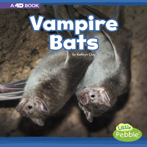 Vampire Bats (A 4D Book) by Kathryn Clay, 9781977100801