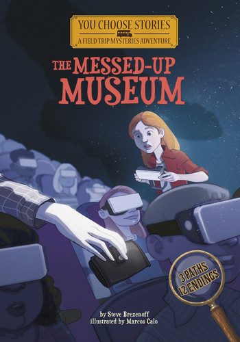 The Messed-Up Museum (An Interactive Mystery Adventure) by Steve Brezenoff, Marcos Calo, 9781496548597