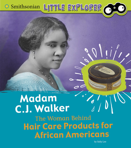 Madam C.J. Walker (The Woman Behind Hair Care Products for African Americans) - 9781977110589 by Sally Lee, 9781977110589
