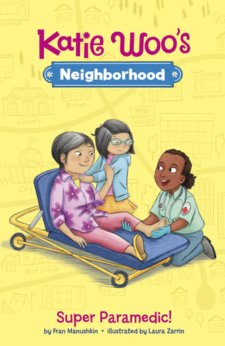 Super Paramedic! - 9781515845577 by Laura Zarrin, Fran Manushkin, 9781515845577