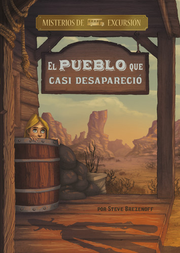 El pueblo que casi desapareció (Spanish Edition) by Steve Brezenoff, Chris Canga, Aparicio Publishing LLC, 9781496585424