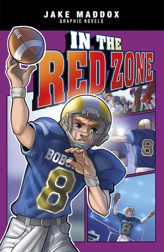 In the Red Zone by Jake Maddox, Berenice Muñiz, Eduardo Garcia, 9781496583765