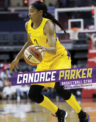 Candace Parker (Basketball Star) by Shane Frederick, 9781543591767