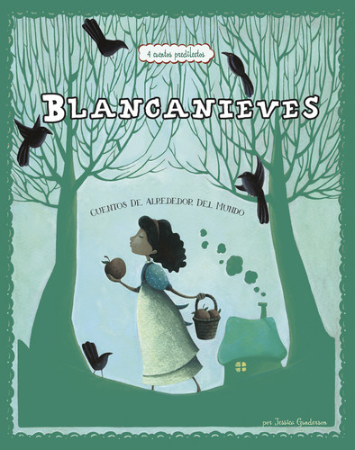 Blancanieves: 4 cuentos predilectos de alrededor del mundo (Snow White Stories Around the World: 4 Beloved Tales) (Spanish Edition) - 9781515860693 by Jessica Gunderson, Colleen Madden, Eva Montanari, Valentina Belloni, Carolina Farías, Aparicio Publishing LLC, 9781515860693