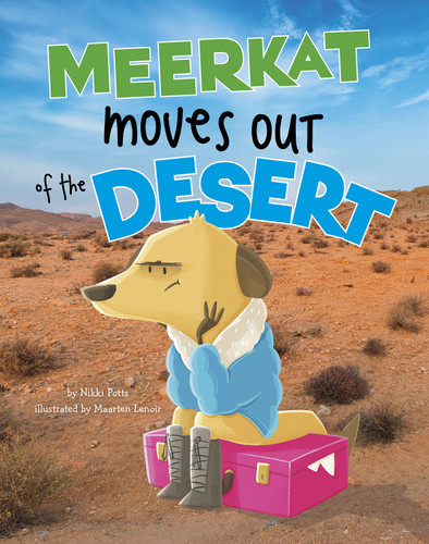 Meerkat Moves Out of the Desert - 9781977120175 by Nikki Potts, Maarten Lenoir, 9781977120175