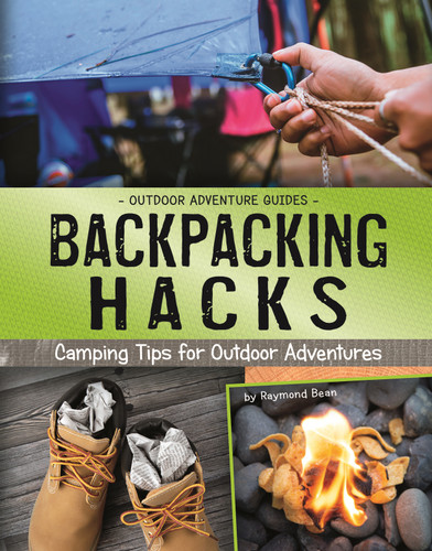 Backpacking Hacks (Camping Tips for Outdoor Adventures) - 9781496666161 by Raymond Bean, 9781496666161