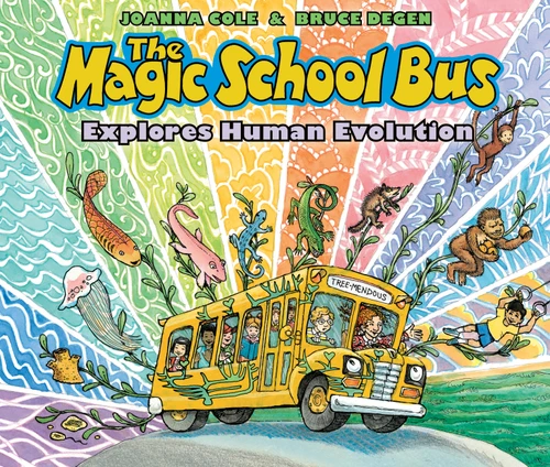 The Magic School Bus Explores Human Evolution by Joanna Cole, Bruce Degen, 9780590108287