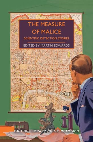 The Measure of Malice: Scientific Detection Stories by Martin Edwards, Martin Edwards, 9781492699620