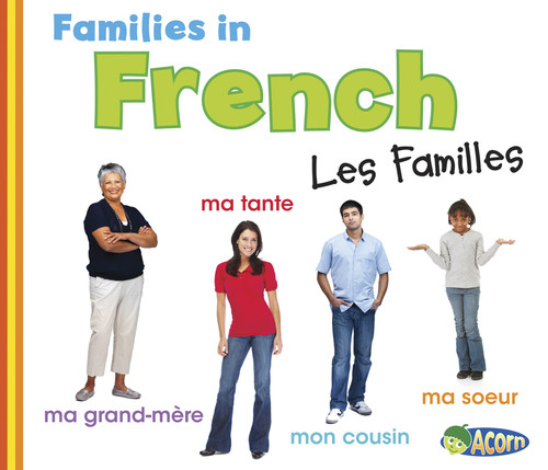 Families in French: Les Familles by Daniel Nunn, 9781432971724