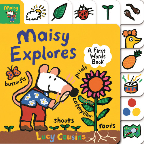 Maisy Explores: A First Words Book ((A Maisy the Mouse Tabbed Board Book About the Seasons, Colors, and More - For Toddlers and Kids Ages 1-3)) by Lucy Cousins, Lucy Cousins, 9781536212914