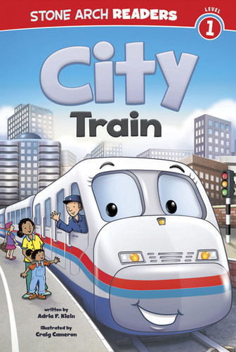 City Train - 9781434248848 by Craig Cameron, Adria  Fay Klein, 9781434248848