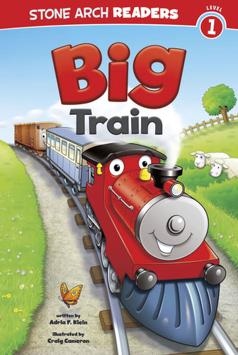 Big Train by Craig Cameron, Adria  Fay Klein, 9781434248862