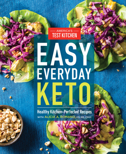 Easy Everyday Keto (Healthy Kitchen-Perfected Recipes) by America's Test Kitchen, 9781948703123