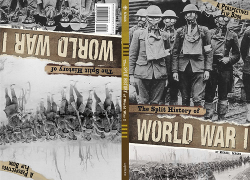 The Split History of World War I (A Perspectives Flip Book) - 9780756547004 by Michael Burgan, Timothy Solie, 9780756547004