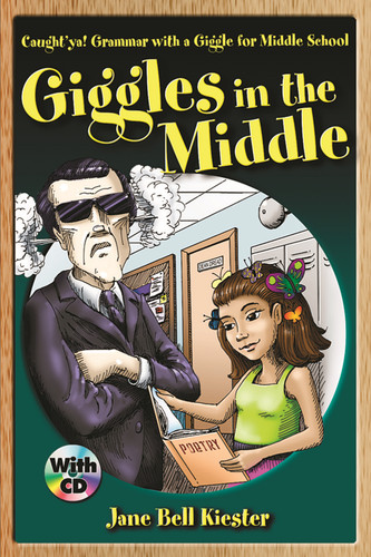 Caught'ya! Grammar with a Giggle for Middle School (Giggles in the Middle) by Jane Bell Kiester, 9780929895888
