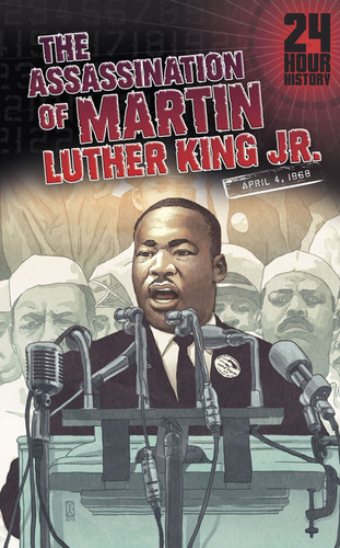 The Assassination of Martin Luther King, Jr (04/04/1968 12:00:00 AM) by Terry Collins, Dante Ginevra, 9781432992965